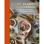 Plant Academy: The Cookbook: Plant-Based Techniques & Recipes for Creative Cooking - Hardcover