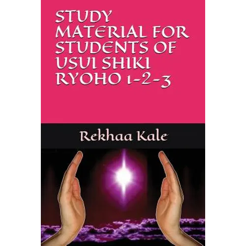 Study Material for Students of Usui Shiki Ryoho 1-2-3 - Paperback