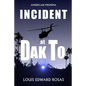 Incident at Dak to - Paperback