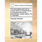 The Description and Use of Pocket Cases of Mathematical, or Drawing Instruments: ... Illustrated by Copper-Plates. by N. Meredith, ... - Paperback