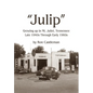 Julip: Growing Up in Mt. Juliet, Tennessee Late 1940s through Early 1960s - Hardcover