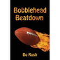 Bobblehead Beatdown: A Sports Book for Kids - Paperback