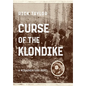 Curse of the Klondike - Hardcover