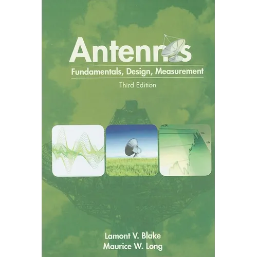Antennas: Fundamentals, Design, Measurement - Hardcover