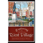 Exploring the Original West Village - Hardcover