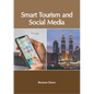 Smart Tourism and Social Media - Hardcover