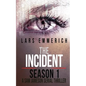The Incident - Season 1 - A Sam Jameson Serial Thriller: Episodes 1 through 4 of The Incident, A Special Agent Sam Jameson Serial Thriller - Paperback