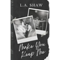 Make You Keep Me: Fight For Me Duet Book 2 - Paperback