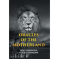 Oracles of the Motherland - Hardcover