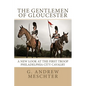 The Gentlemen of Gloucester: A New Look at the First Troop Philadelphia City Cavalry - Paperback