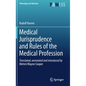 Medical Jurisprudence and Rules of the Medical Profession - Hardcover