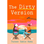 The Dirty Version - Paperback