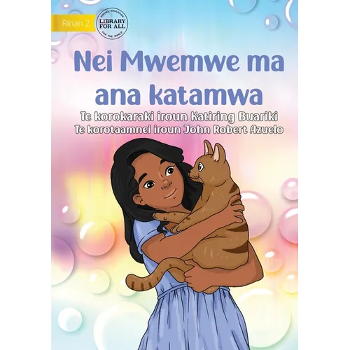 Mwemwe and her Cat - Nei Mwemwe ma ana katamwa (Te Kiribati) - Paperback