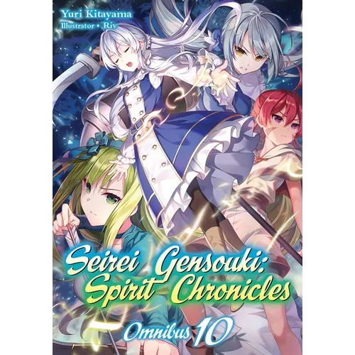 Seirei Gensouki: Spirit Chronicles: Omnibus 10 (Light Novel): Volume 10 - Paperback