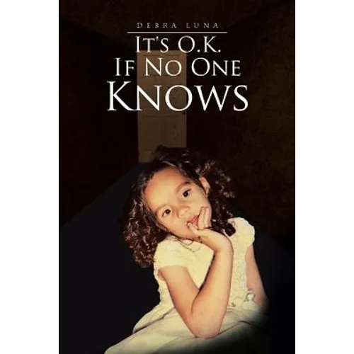 It's O.K. If No One Knows - Paperback