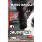 My Daughter's Dog - Paperback