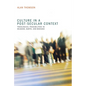 Culture in a Post-Secular Context: Theological Possibilities in Milbank, Barth, and Bediako - Paperback