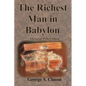 The Richest Man in Babylon Original 1926 Edition - Paperback