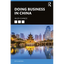 Doing Business in China - Paperback