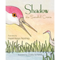 Shadow the Sandhill Crane - Paperback