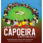 C is for Capoeira: The Basics of Capoeira from A to Z - Hardcover
