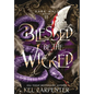 Blessed be the Wicked - Hardcover