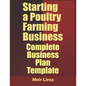 Starting a Poultry Farming Business: Complete Business Plan Template - Paperback