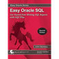 Easy Oracle SQL: Get Started Fast writing SQL Reports with SQL*Plus - Paperback