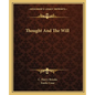 Thought And The Will - Paperback
