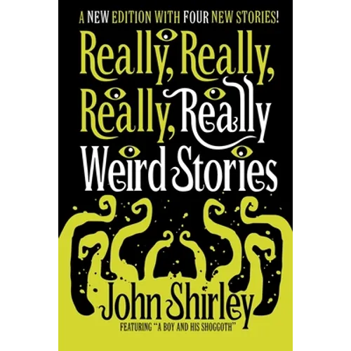 Really, Really, Really, Really Weird Stories: A New Edition with Four New Stories - Paperback