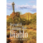 Beyond El Camino Del Diablo: Beyond the Devil's Highway - Hardcover