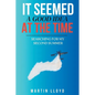 It Seemed A Good Idea At The Time: Searching For My Second Summer - Paperback
