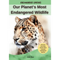Our Planet's Most Endangered Wildlife - Paperback