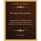 The Value Of Escharotics: Medicines Which Will Destroy Any Living Or Fungus Growth In The Treatment Of Cancer, Lupus, Sarcoma - Paperback