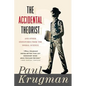 Accidental Theorist and Other Dispatches from the Dismal Science - Paperback