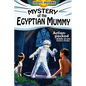 Mystery of the Egyptian Mummy: An Ancient Egypt Kids Book - Paperback