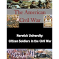 Norwich University: Citizen Soldiers in the Civil War - Paperback