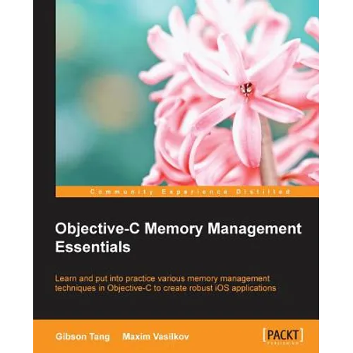 Objective-C Memory Management Essentials - Paperback