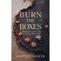 Burn the Boxes: Becoming Who God Has Called You to Be as a Pastor's Wife - Paperback