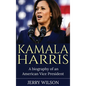 Kamala Harris: A Biography of an American Vice President - Hardcover