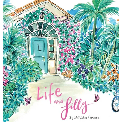 Life and Lilly: A Palm Beach Adventure - Hardcover