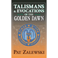 Talismans & Evocations of the Golden Dawn - Hardcover