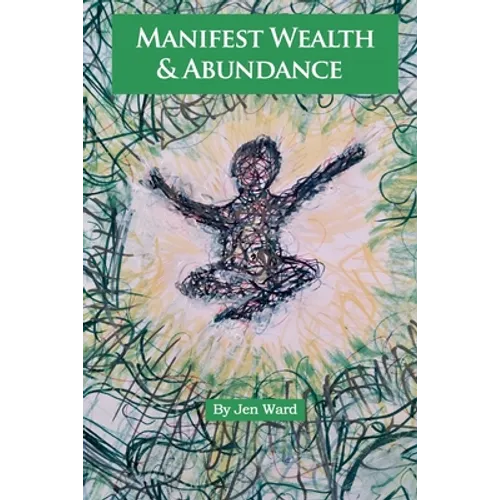 Manifest Wealth & Abundance - Paperback