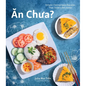 An Chua: Simple Vietnamese Recipes That Taste Like Home - Paperback