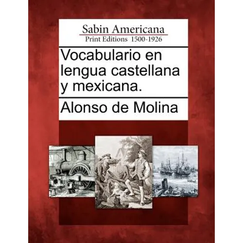 Vocabulario en lengua castellana y mexicana. - Paperback