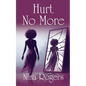 Hurt No More - Paperback