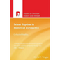 Infant Baptism in Historical Perspective: Collected Studies - Paperback