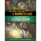 The Great Explorer of Mammoth Cave: A Graphic Novel Biography of Stephen Bishop - Hardcover