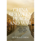 China between Peace and War: Mao, Chiang and the Americans, 1945-1947 - Paperback