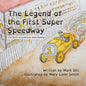 The Legend of the First Super Speedway: The Birth of American Auto Racing - Paperback